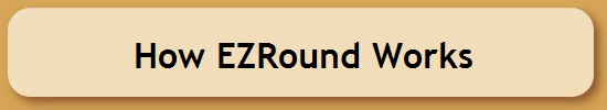 How EZRound Works
