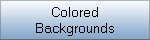 Colored
Backgrounds